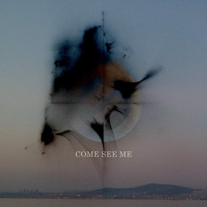 Come See Me - EP