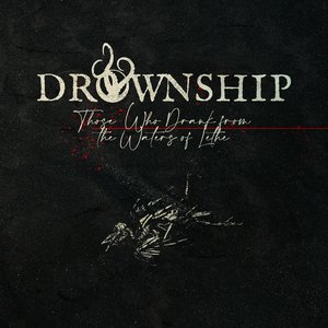 Those Who Drank From The Waters Of Lethe
