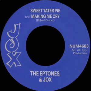 Sweet Tater Pie b/w Making Me Cry