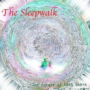 The Forest of Foss Darya 〜フォス・ダーリャの森〜