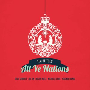 All Ye Nations (feat. Calie Garrett, Dustin Keele, Jae Jin, Michelle Chae & Yolonda Jones)