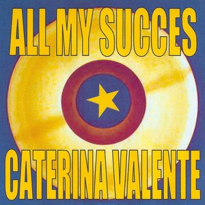 All My Succes - Caterina Valente