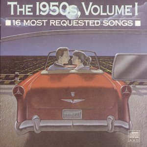 16 Most Requested Songs Of The 1950s. Volume One