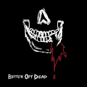 Better Off Dead - Single