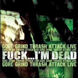 Gore Grind Thrash Attack Live