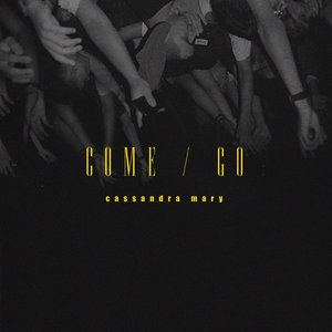 Come/Go