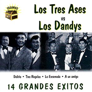 Los Tres Ases vs. Los Dandys
