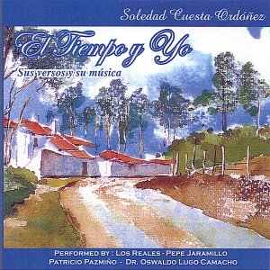 El Tiempo Y Yo, Sus Versos Y Su Musica