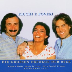 Nur das Beste: Ricchi e Poveri