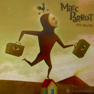Marc Parrot - Dos maletas - Zortam Music