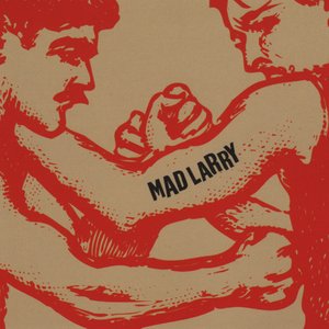 Mad Larry