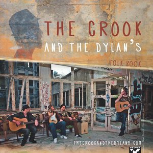 Image for 'The Crook & The Dylan's'