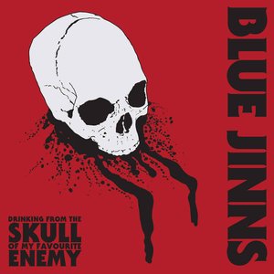 Drinking from the Skull of My Favourite Enemy
