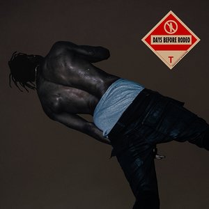 DAYS BEFORE RODEO - DIGITAL DELUXE ALBUM
