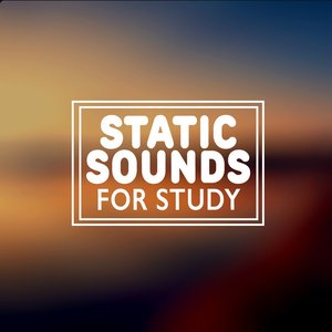 Static Sounds for Study