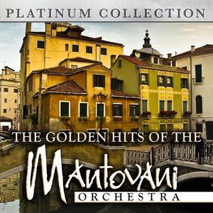 The Golden Hits of the Mantovani Orchestra