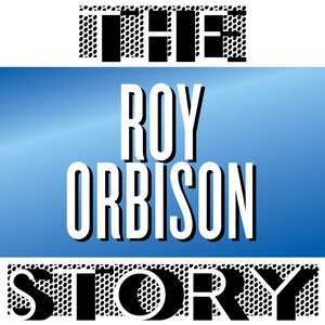 The Roy Orbison Story