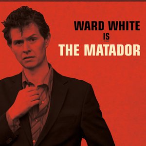 Ward White Is the Matador