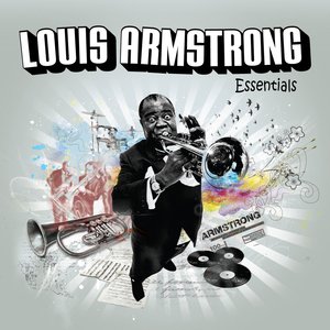 Louis Armstrong Essentials