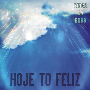 Hoje To Feliz