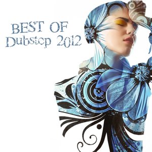 Best Of Dubstep 2012