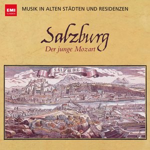Musik in alten Städten & Residenzen: Salzburg