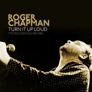 Turn It Up Loud: The Recordings 1981-1985