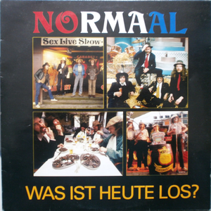 Normaal - Was Ist Heute Los - Zortam Music