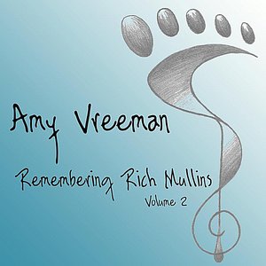 Remembering Rich Mullins, Vol. 2