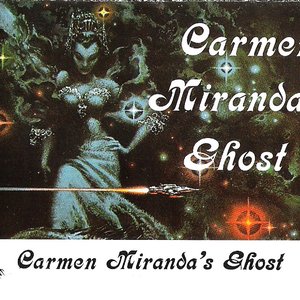 Carmen Miranda's Ghost