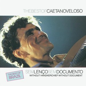The Best Of Caetano Velose - Sem Lenco Sem Documento