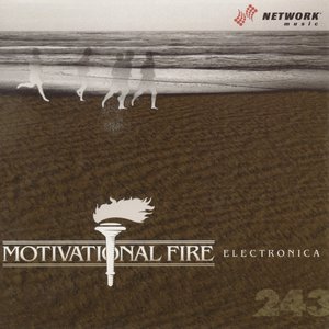 Motivational Fire: Electronica (Industrial)