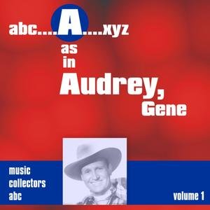 A as in AUDREY, Gene (Volume 1)