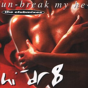 Un-break My Heart (The Clubmixes)