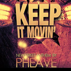 Keep It Movin'