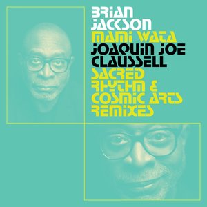 Mami Wata (Joaquin Joe Claussell Sacred Rhythm and Cosmic Arts remixes)