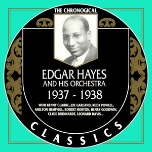 The Chronological Classics: Edgar Hayes and His Orchestra 1937-1938