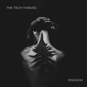 The Tech Thieves - Enough - Zortam Music