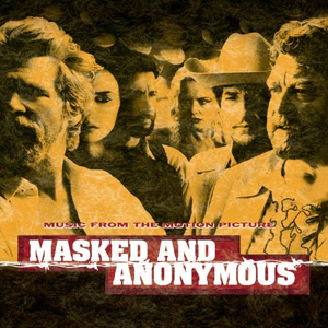 Jerry Garcia - Masked And Anonymous Music From The Motion Picture - Zortam Music