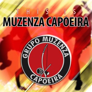 This Is Capoeira Muzenza