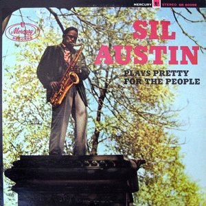 Sil Austin Plays Pretty For The People
