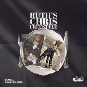 Ruth’s Chris Freestyle (feat. Drakeo the Ruler) - Single