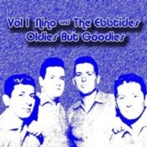 Vol 1 Nino & The Ebbtides Oldies But Goodies