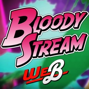 Bloody Stream (From "Jojo's Bizarre Adventure: Battle Tendency")