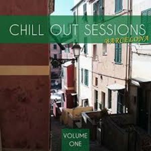 Chill out Sessions - Barcelona, Vol. 1 (Best Spanish Flavored Ambient & Lay Back Tunes)