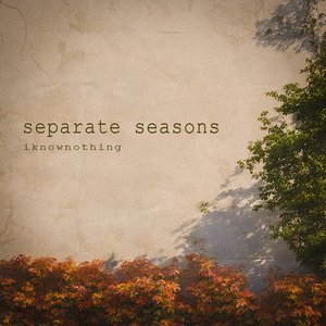 Separate Seasons