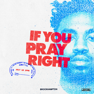 BROCKHAMPTON - If You Pray Right - Zortam Music