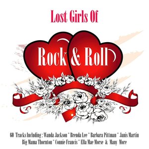 Lost Girls Of Rock & Roll