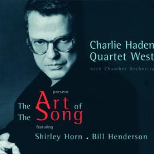 Charlie Haden Quartet West - The Art Of The Song - Zortam Music