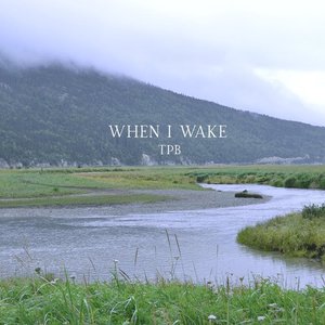 When I Wake